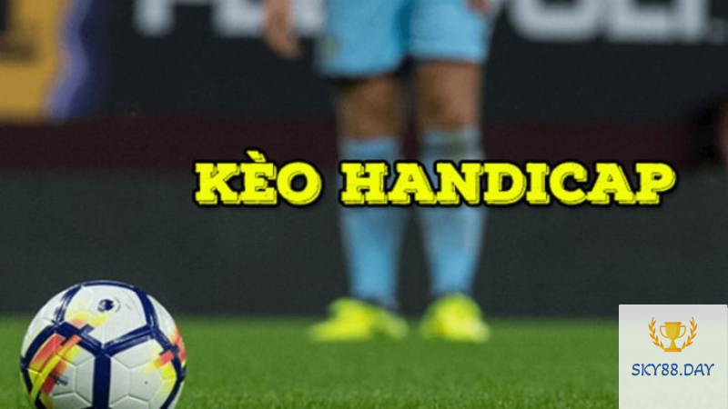 Kèo handicap trong bóng đá