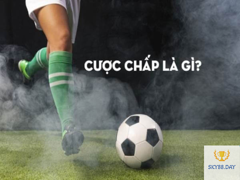 Kèo chấp là gì